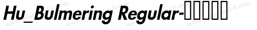 Hu_Bulmering Regular字体转换